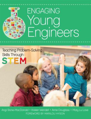 Engaging young engineers : teaching problem solving skills through stem