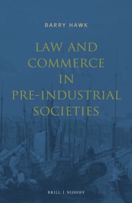 Law and commerce in pre-industrial societies