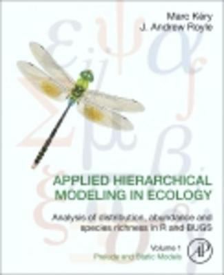 Applied hierarchical modeling in ecology. : analysis of distribution, abundance and species richness in R and BUGS. Volume 1, Prelude and static models :