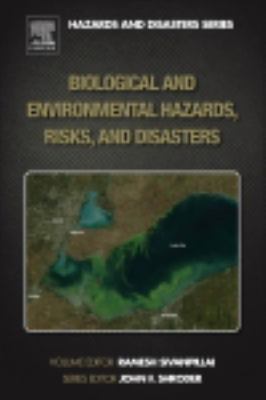 Biological and environmental hazards, risks, and disasters