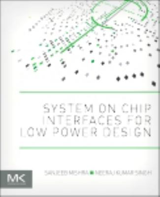 System on chip interfaces for low power design