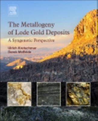 The metallogeny of lode gold deposits : a syngenetic perspective