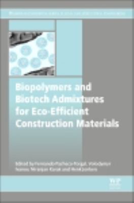 Biopolymers and biotech admixtures for eco-efficient construction materials