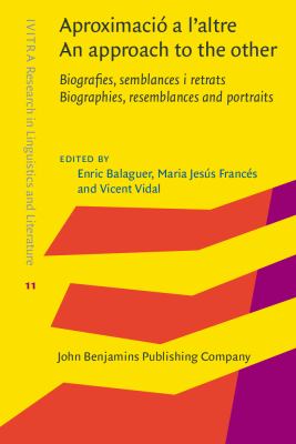 Aproximació a l'altre : Biografies, semblances i retrats = An approach to the other : biographies, resemblances and portraits
