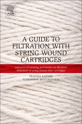 A guide to filtration with string wound cartridges : influence of winding parameters on filtration behaviour of string wound filter cartridges
