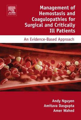 Management of hemostasis and coagulopathies for surgical and critically ill patients : an evidence-based approach
