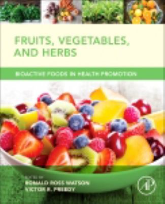 Fruits, vegetables, and herbs : bioactive foods in health promotion