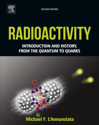 Radioactivity : introduction and history, from the quantum to quarks