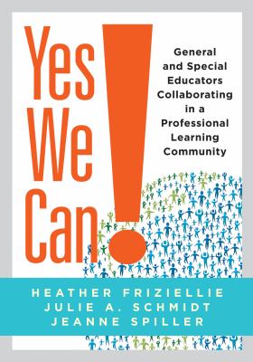 Yes we can! : general and special educators collaborating in a professional learning community