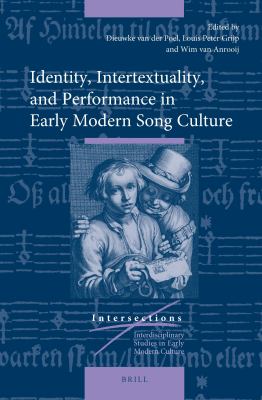 Identity, intertextuality, and performance in early modern song culture