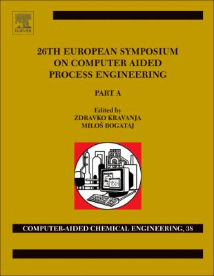 26th European symposium on computer aided process engineering. Part A /