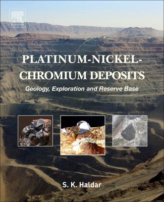 Platinum-nickel-chromium deposits : geology, exploration and reserve base
