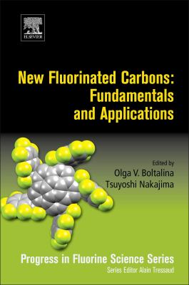 New fluorinated carbons : fundamentals and applications