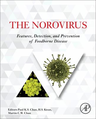 The norovirus : features, detection and prevention of foodborne disease