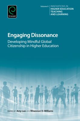 Engaging dissonance : developing mindful global citizenship in higher education