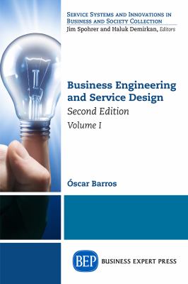 Business engineering and service design. Volume I /