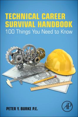 Technical career survival handbook : 100 things you need to know