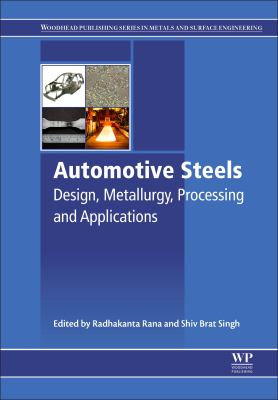 Automotive steels : design, metallurgy, processing and applications