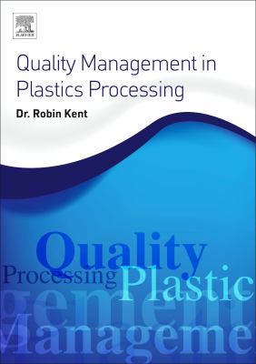 Quality management in plastics processing : strategies, targets, techniques and tools