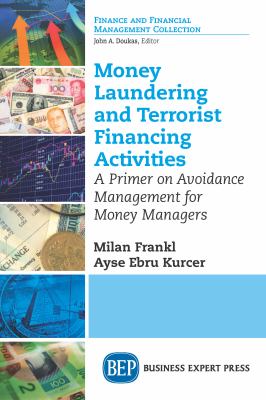 Money laundering and terrorist financing activities : a primer on avoidance management for money managers