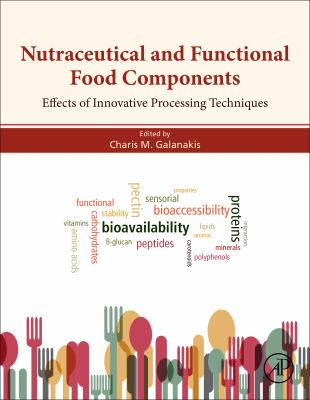 Nutraceutical and functional food components : effects of innovative processing techniques