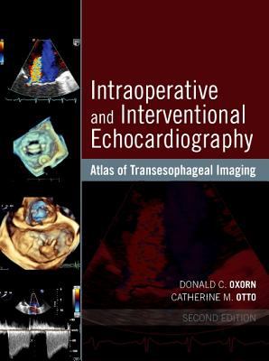 Intraoperative and interventional echocardiography : atlas of transesophageal imaging