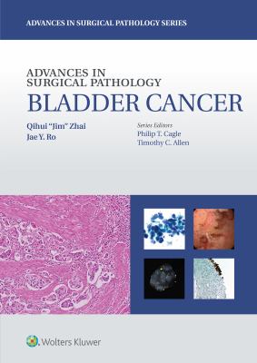 Advances in surgical pathology. Bladder cancer /