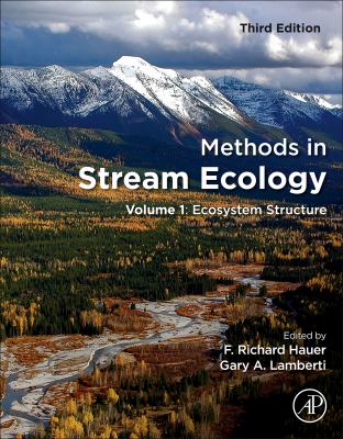 Methods in stream ecology. Volume 1, Ecosystem structure /