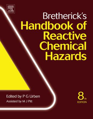 Bretherick's handbook of reactive chemical hazards