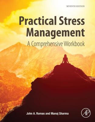 Practical stress management : a comprehensive workbook