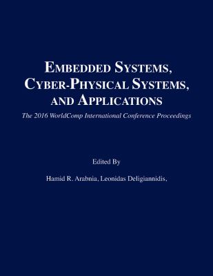 ESCS 2016 : proceedings of the 2016 International Conference on Embedded Systems, Cyber-Physical Systems, & Applications