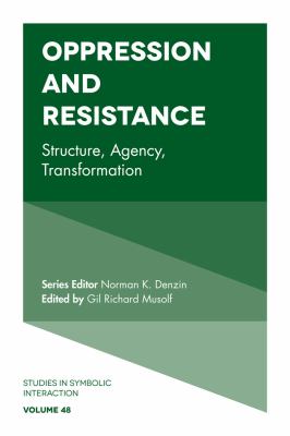 Oppression and resistance : structure, agency, transformation