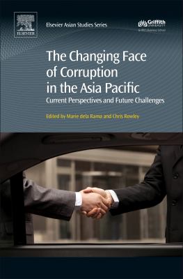 The changing face of corruption in the asia pacific : current perspectives and future challenges