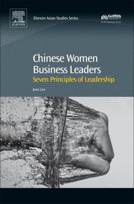 Chinese women business leaders : seven principles of leadership