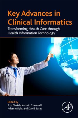Key advances in clinical informatics : transforming health care through health information technology
