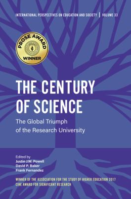The century of science : the worldwide triumph of the rsearch university