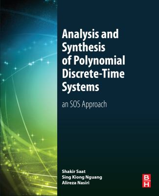 Analysis and synthesis of polynomial discrete-time systems : an SOS approach