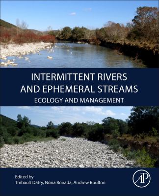 Intermittent rivers and ephemeral streams : ecology and management