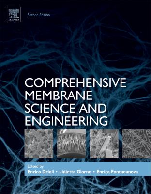 Comprehensive membrane science and engineering. Volume 1, Membrane science and technology /