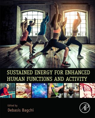 Sustained energy for enhanced human functions and activity