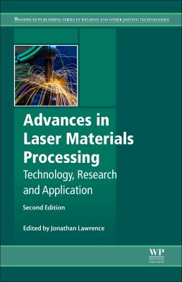 Advances in laser materials processing : technology, research and applications