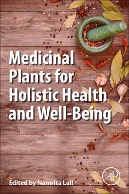 Medicinal plants for holistic health and well-being