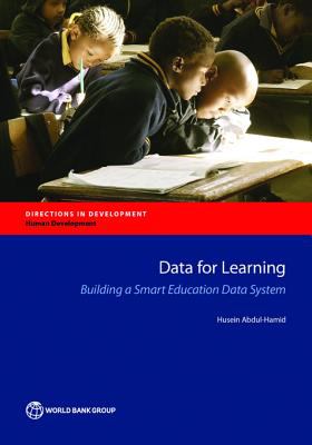 Data for learning : building a smart education data system