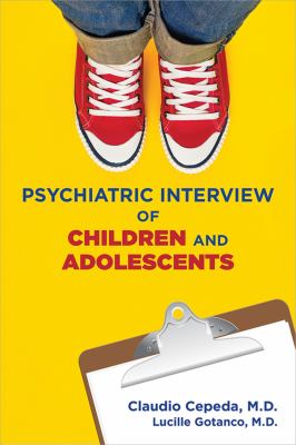 Psychiatric interview of children and adolescents