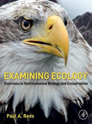 Examining ecology : exercises in environmental biology and conservation