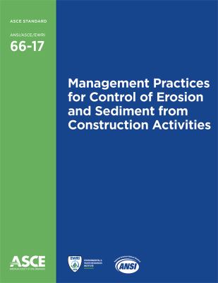 Management practices for control of erosion and sediment from construction activities.