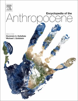 Encyclopedia of the anthropocene. Volume 1, Geologic history and energy /