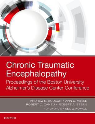 Chronic traumatic encephalopathy : proceedings of the Boston University Alzheimer's Disease Center Conference