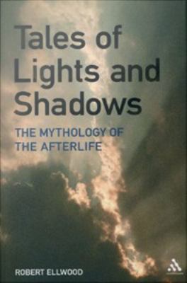 Tales of lights and shadows : mythology of the afterlife