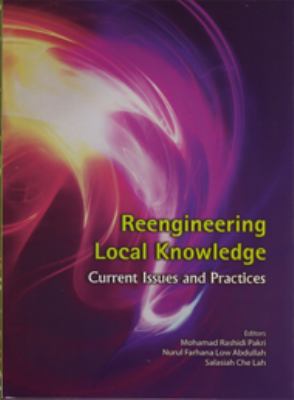 Reengineering local knowledge : current issues and practices